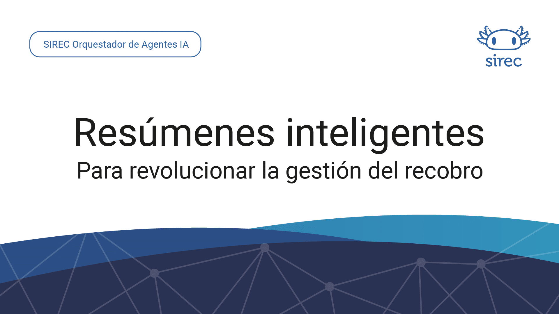 Blog SIREC Agent 1 resumenes inteligentes