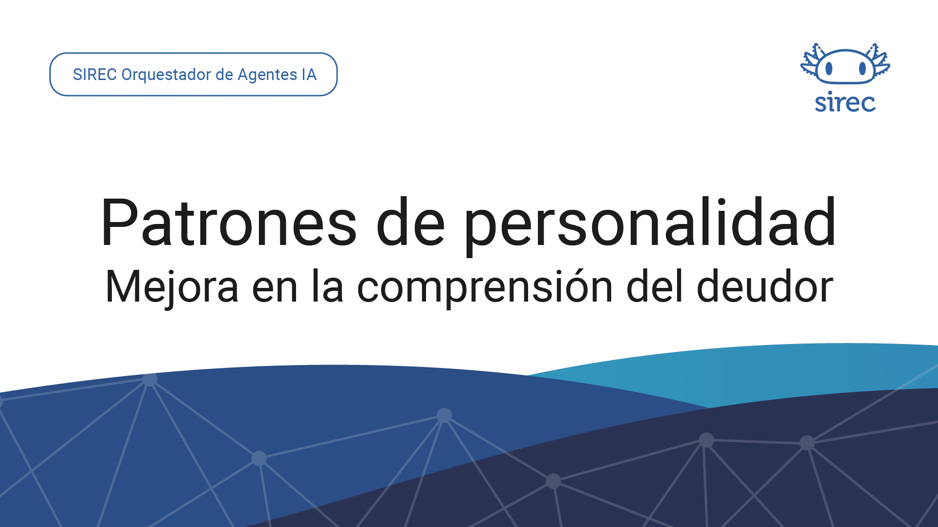 Blog SIREC Agent 3 patrones personalidad